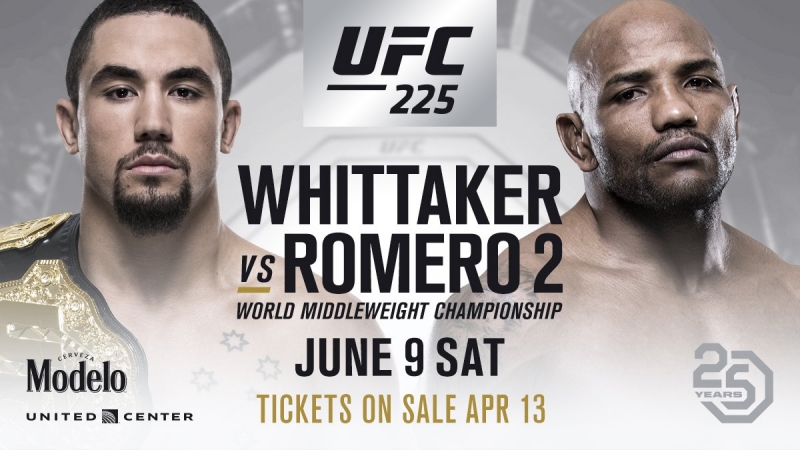 UFC 225 WHITTAKER VS ROMERO