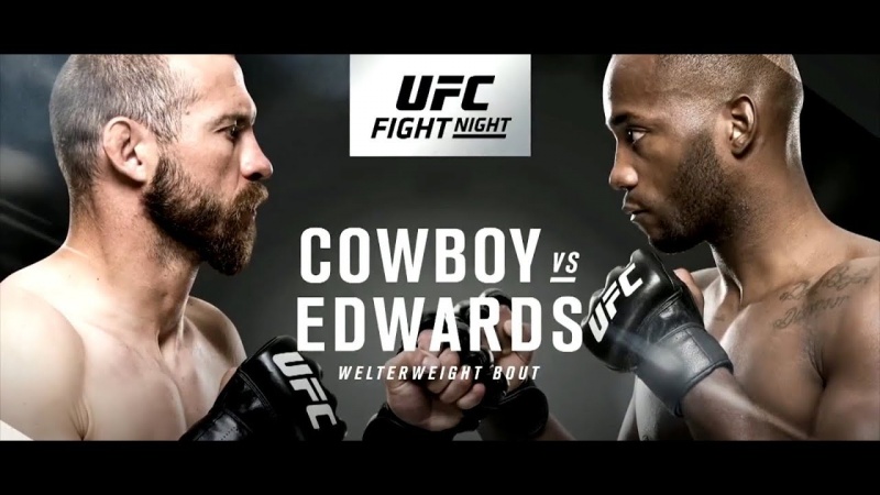 UFC Fight Night 132: Cowboy vs Edwards
